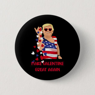 Make Valentine Great Again Funny Trump Flag Valent 2 Inch Round Button