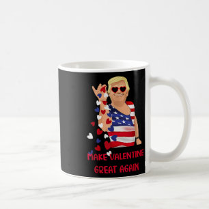 Make Valentine Great Again Funny Trump Flag Valent Coffee Mug