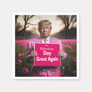 Make Valentine’s Day Great Again Napkin