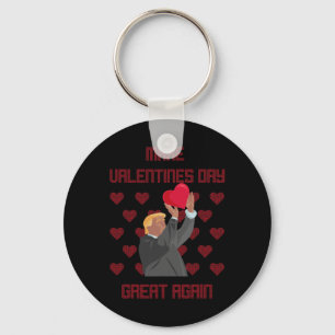 Make Valentines Day Great Again Funny Donald Trump Keychain