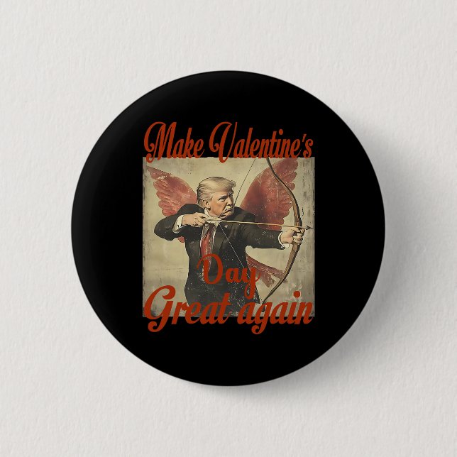 Make Valentine's Day Great Again Funny Trump Valen 2 Inch Round Button (Front)