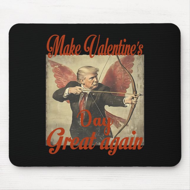 Make Valentine's Day Great Again Funny Trump Valen Mouse Pad (Front)