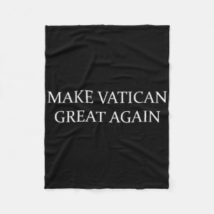 Make Vatican Great Again Fleece Blanket