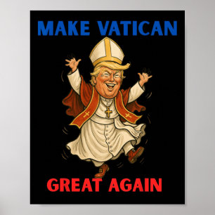 Make Vatican Great Again Funny Pope Trump Retro Ch Poster