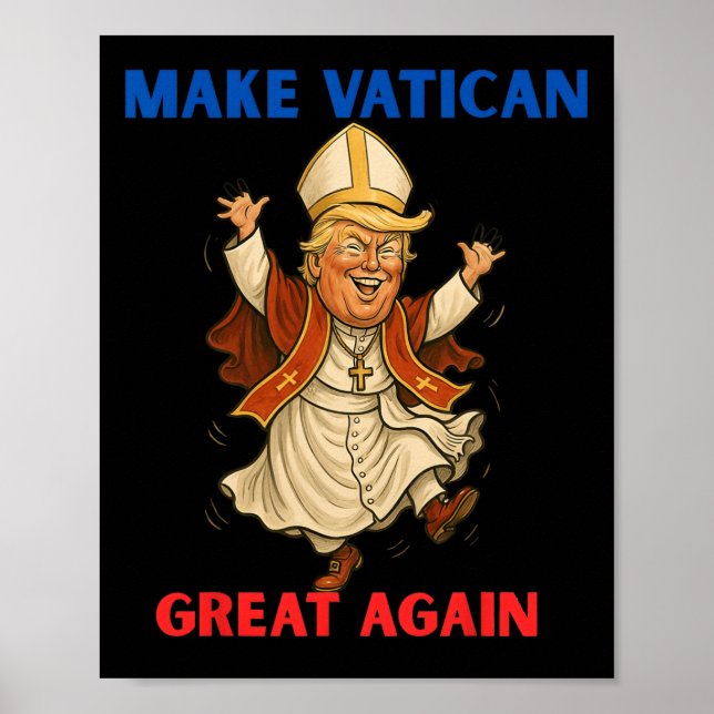 Make Vatican Great Again Funny Pope Trump Retro Ch Poster (Front)