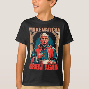 Make Vatican Great Again - Pope Trump Meme T-Shirt