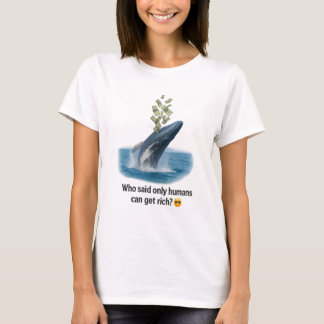 Make Waves, Make Money – Whale Power Poster T-Shirt