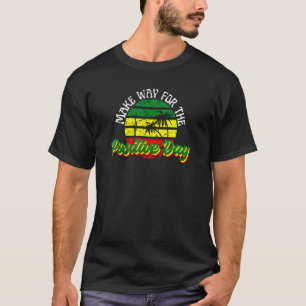 Make Way For The Positive Day Rasta Rastafari Regg T-Shirt
