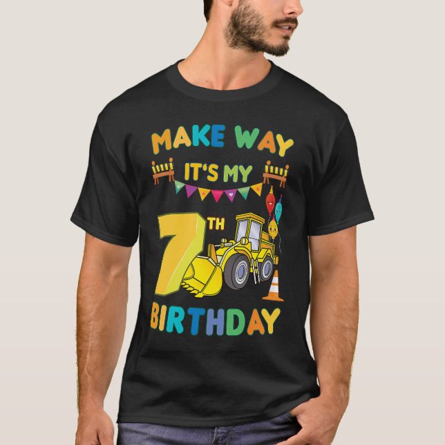 make way it's my 7th birthday party construction b T-Shirt (Front)