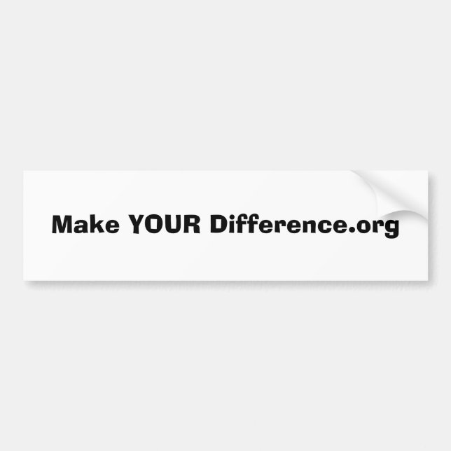 Make YOUR Difference.org Bumper Sticker (Front)