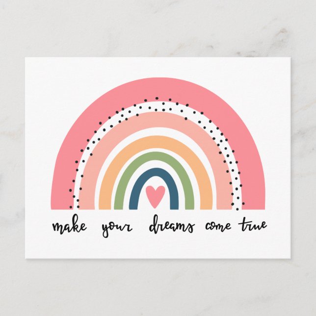 Make Your Dreams Come True Rainbow Postcard (Front)