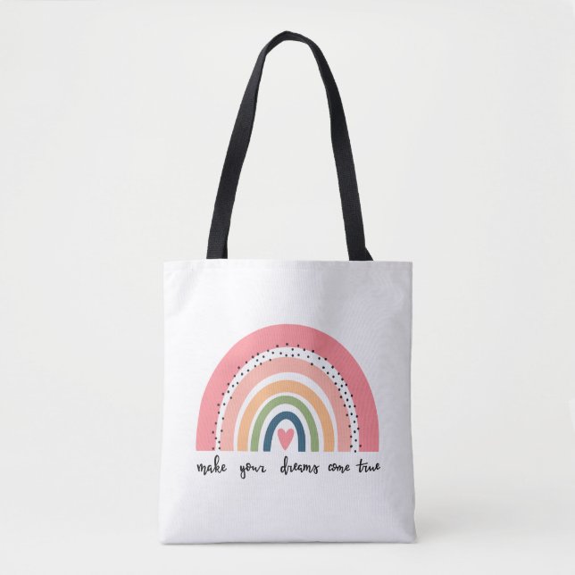 Make Your Dreams Come True Rainbow Tote Bag (Front)