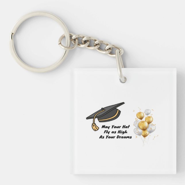Make Your Hat Fly for a graduate  Keychain (Front)