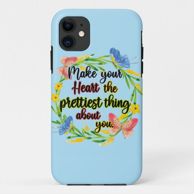Make Your Heart The Prettiest Thing About You Case-Mate iPhone Case (Back)