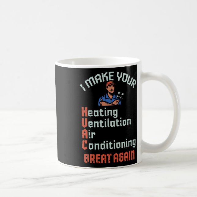 Make Your Hvac Great Again Technician Installer Jo Coffee Mug (Right)