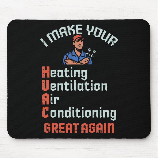 Make Your Hvac Great Again Technician Installer Jo Mouse Pad (Front)