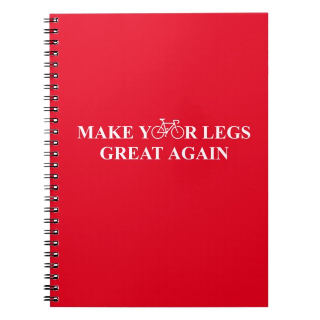 Make Your Legs Great Again Notebook (Front)