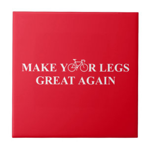 Make Your Legs Great Again Tile
