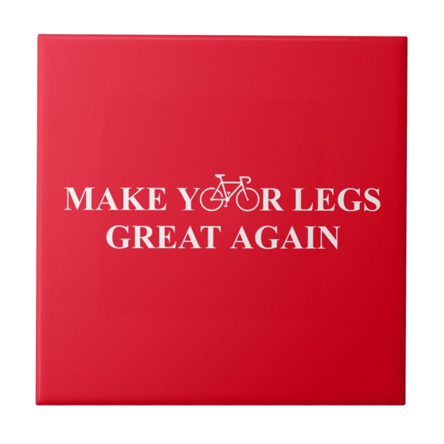 Make Your Legs Great Again Tile (Front)