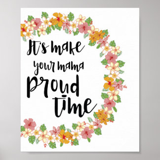Make Your Mama Proud Time Print