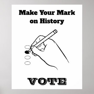 Make Your Mark on History Poster