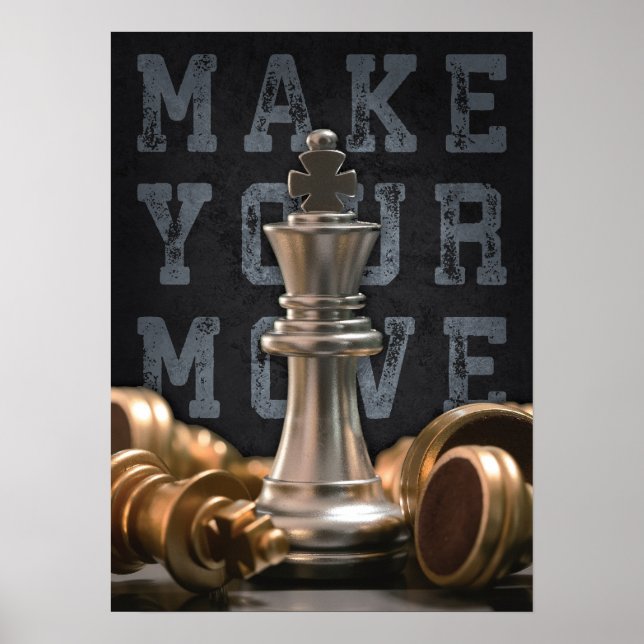 Make Your Move - Chess Board, Success Motivational Poster (Front)