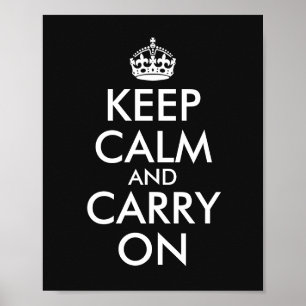 Make Your Own Black Keep Calm and Carry On Poster