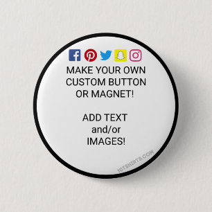 Make your own button! 2 inch round button