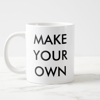 Make Your Own Custom Personalized Jumbo Mug