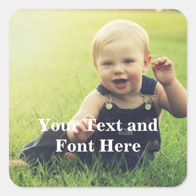Make Your Own Favourite Photo & Text Customizable Square Sticker (Front)