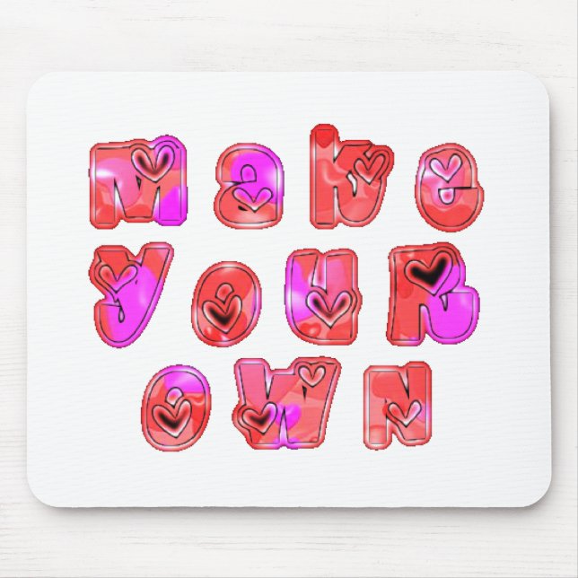 Make Your Own Hearts Art Print Design Mouse Pad (Front)
