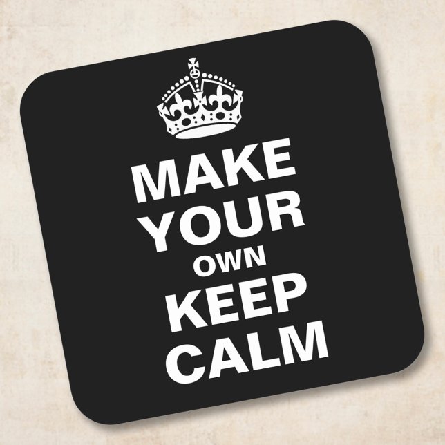 Make Your Own Keep Calm and Carry On Stickers (Creator Uploaded)