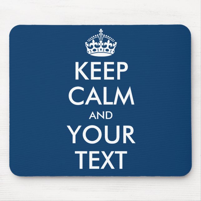 Make your own Keep Calm And Your Text Mouse Pad (Front)