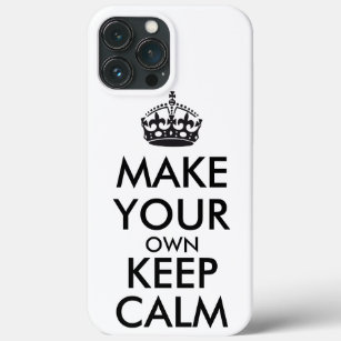 Make your own keep calm - black  iPhone 13 pro max case