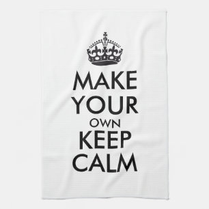 Make your own keep calm - black kitchen towel