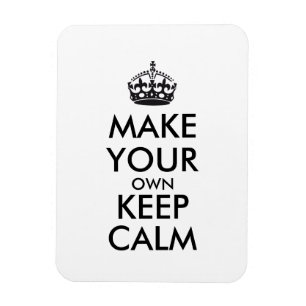 Make your own keep calm - black magnet