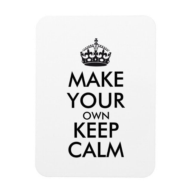 Make your own keep calm - black magnet (Vertical)