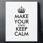 Make your own keep calm - black plaque<br><div class="desc">Hello and welcome, create and customize your own "keep calm" design for this one is unique! Replace the words "make your own keep calm" by the word of your choice and choose the colour you want! You can imagine and do everything!! ex: "keep calm and carry on" "keep calm and...</div>