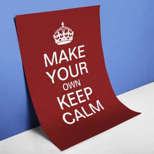 Make Your Own Keep Calm Poster (Template)