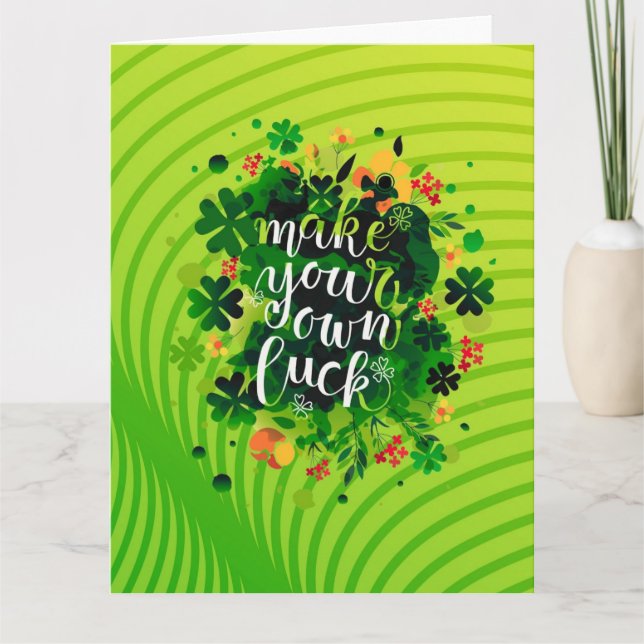 Make your own luck! Folded Greeting Card (Front)