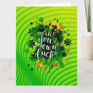 Make your own luck! Folded Greeting Card