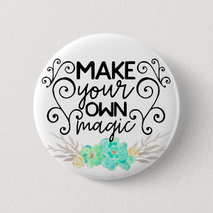 Make Your Own Magic 2 Inch Round Button