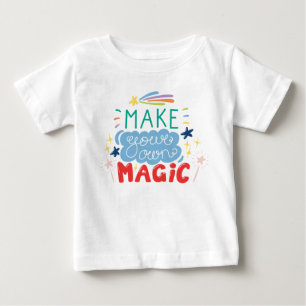 Make Your Own Magic Baby T-Shirt