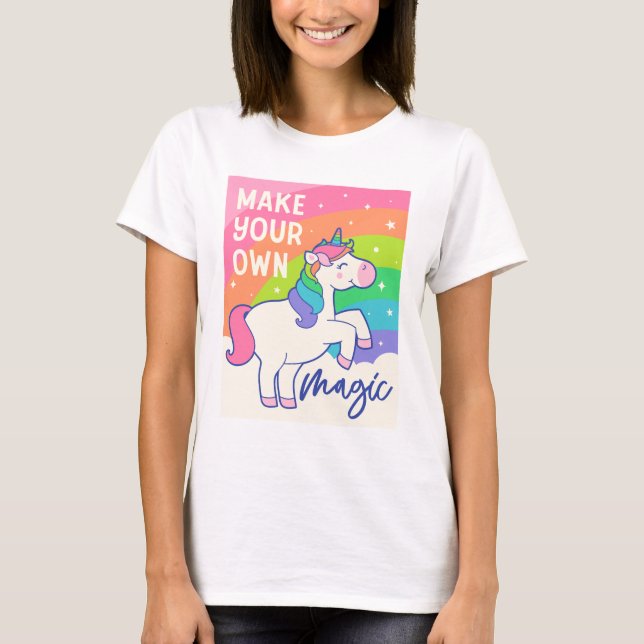 Make Your Own Magic | Cute Unicorn T-Shirt (Front)