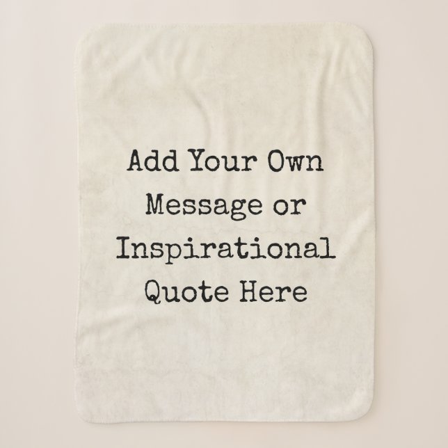 Make Your Own Motivational Quotes, Names, Lyrics Sherpa Blanket (Front)