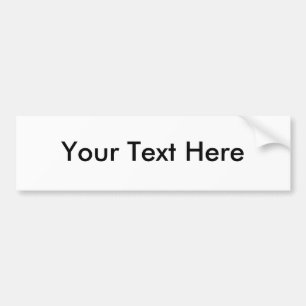 Make your own one of a kind bumper sticker
