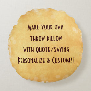 Make your own Ornament with Quote or Saying Round Pillow