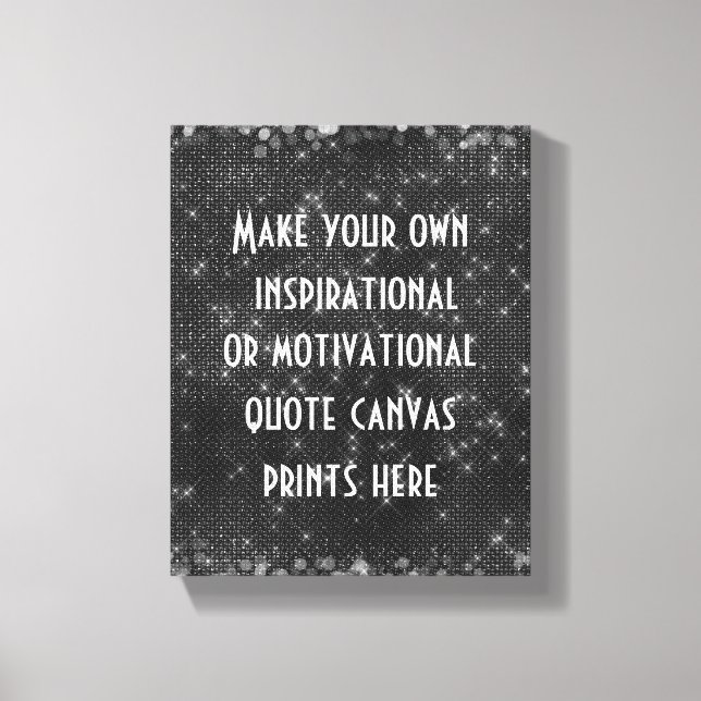 Make Your Own Quote or Words Canvas Print (Front)