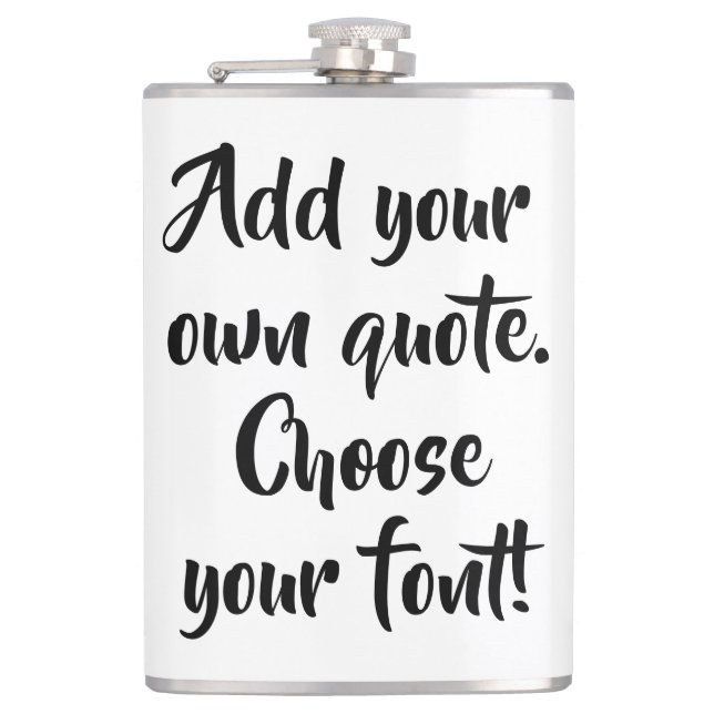 Make your own quote personalized hip flask (Front)