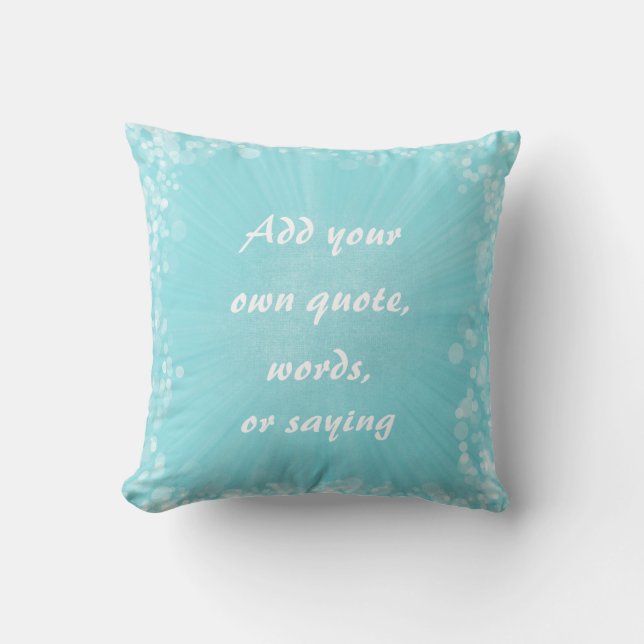 Make Your Own Quote Throw Pillow (Front)